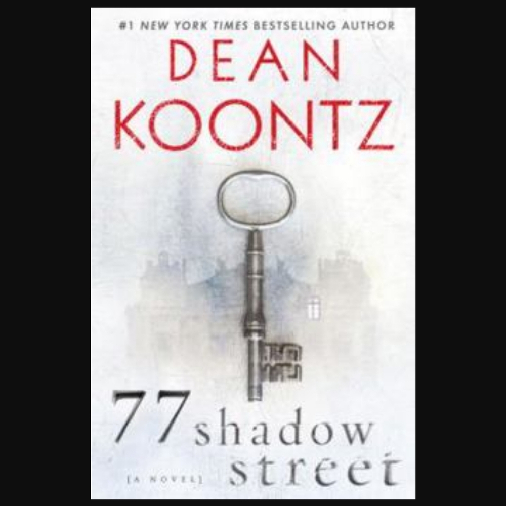 Dean Koontz | 77 shadow street